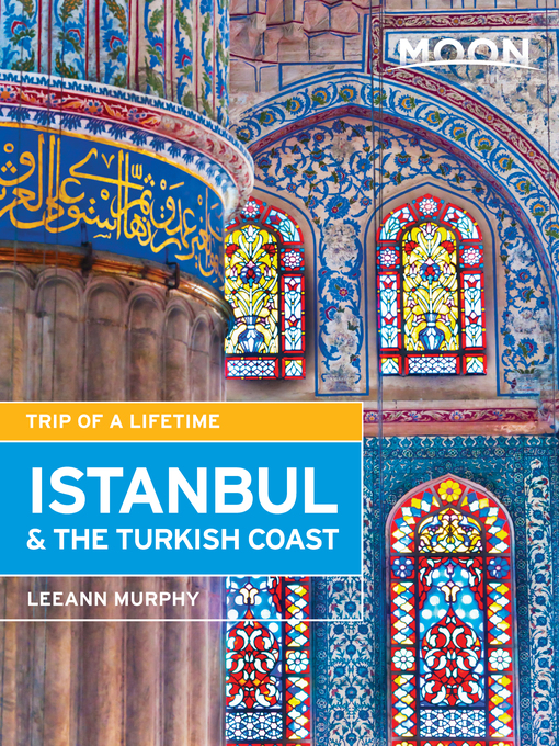 Cover image for Moon Istanbul & the Turkish Coast